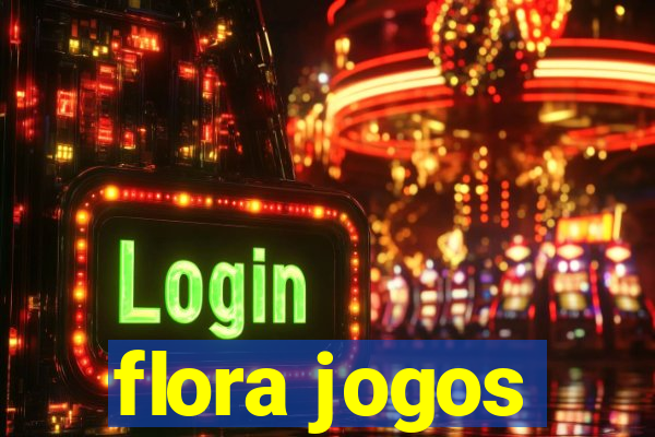 flora jogos